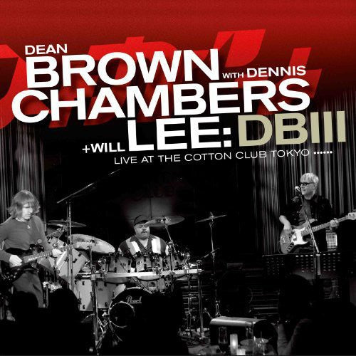 Brown, Dean & Dennis Chambers: DB III