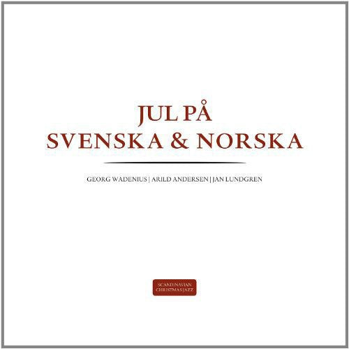 Wadenius/Andersen/Lundgren: Jul Pa Norska/Jul Pa Svenska