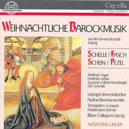 Fasch / Schein / Schelle / Pezel / Unger: Christmas Baroque Music Universitatsstadt Leipzig