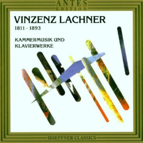 Lachner / Lessing / Schiff / Zacharias / Michaels: Chamber Music & Piano Works