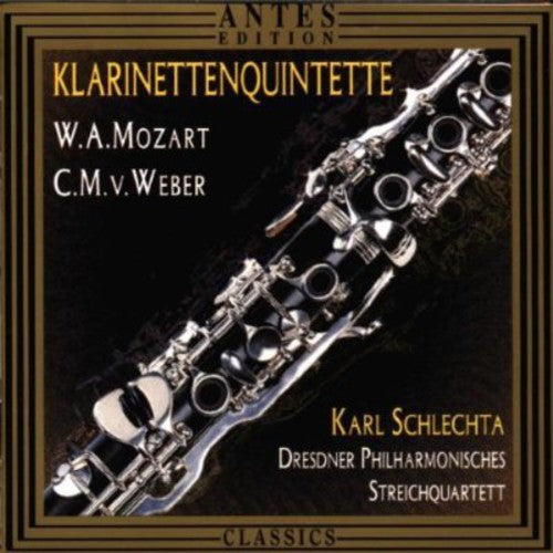 Weber / Schlechta / Dresdner Philharmonische Str: Clarinet QNT Op 34 / Clarinet QNT KV 581