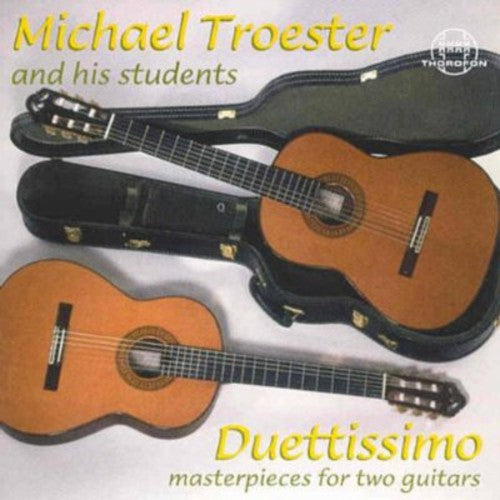 Piazzolla / Troster, Michael: Duettissimo / Works for Two Guitars