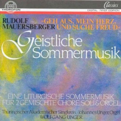 Mauersberger / Unger, Wolf: Eine Geistl Summer Music