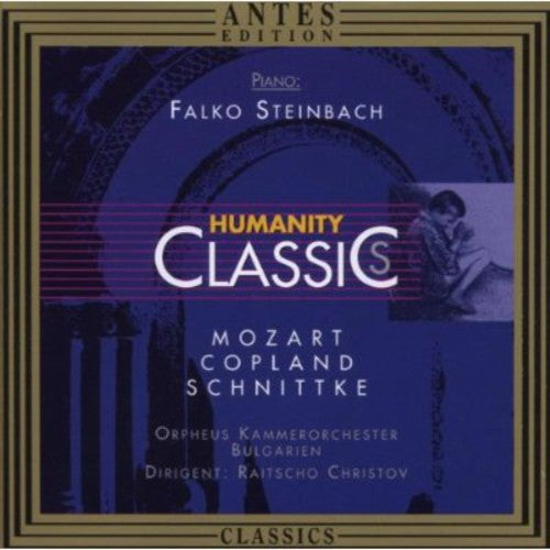 Mozart / Copland / Schnittke / Steinbach /Christov: Piano Concerto / Appalachian Spring / Cto Grosso