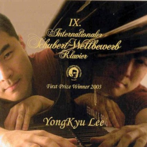 Schubert / Lee, Yong Kyu: Internationaler Schubert-Wettbewerb F Klavier 2003