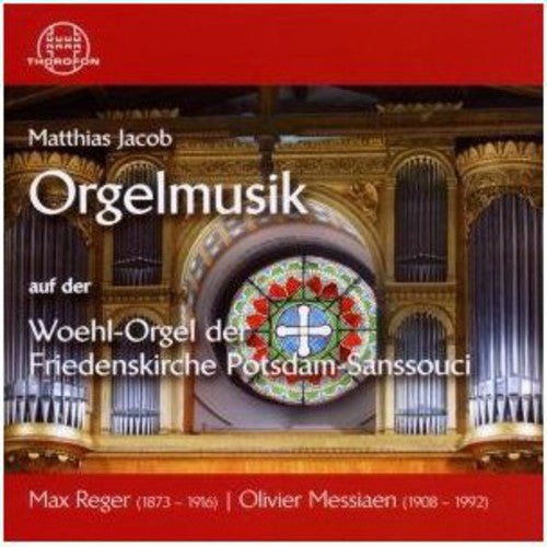 Reger / Jacob, Matthias: Organ Music on the Woehl Organ