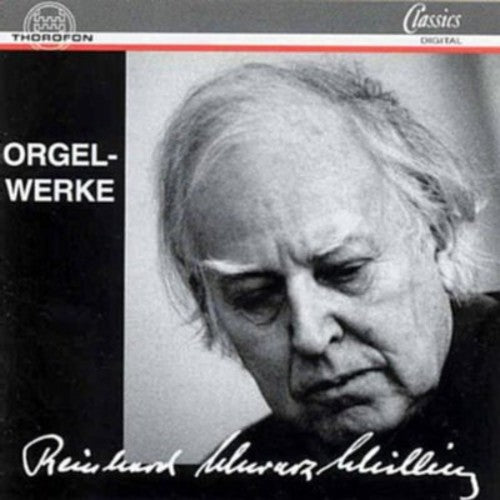 Schwarz-Schilling / Hans-Dieter: Organ Works