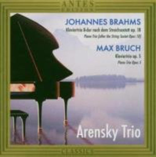 Brahms / Bruch / Arensky: Piano Trios