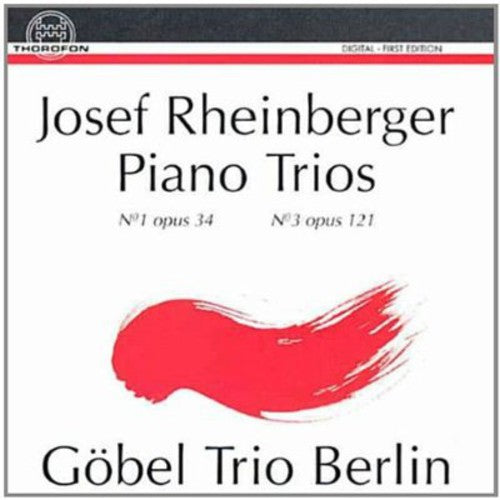 Rheinberger / Gobel Trio Berlin: Piano Trios