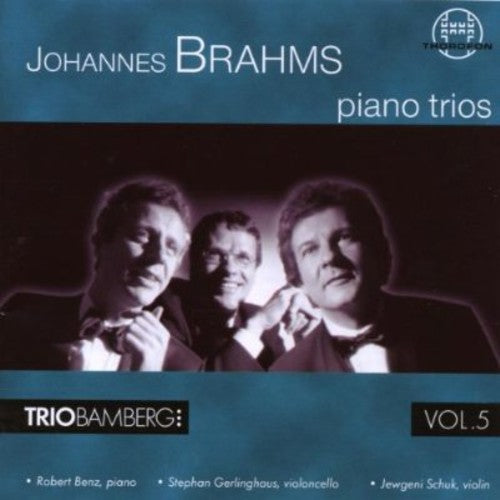 Brahms / Trio Bamberg: Piano Trios 2 3