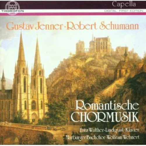 Schumann / Wehnert, Wolfram: Romantic Choir Music