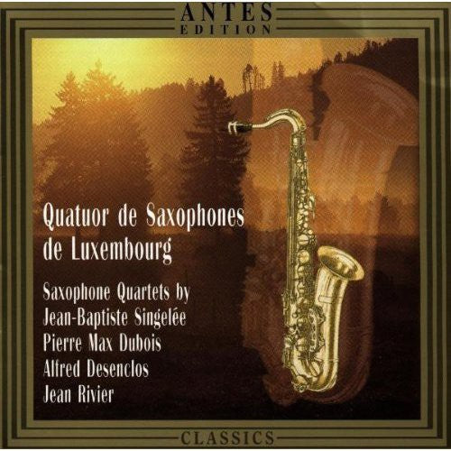 Singelee / Qtet De Saxophones of Luxembourg: Saxophone Qtets