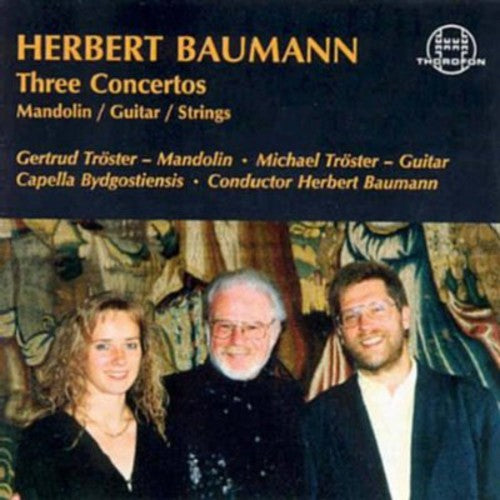 Baumann / Troester / Baumann: 3 Concertos for Guitar Strings & Mandolin