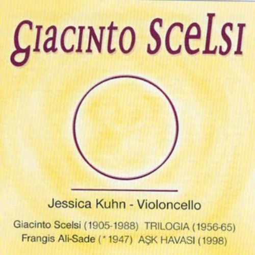 Scelsi / Kuhn: Trilogia