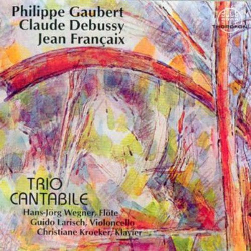 Debussy / Trio Cantabile: Trios Flute Cello Piano