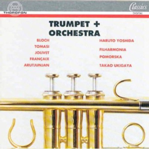 Bloch / Haruto, Yoshida: Trumpet & Orchestra