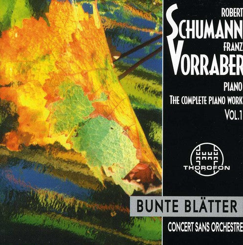 Schumann / Vorraber, Franz: Complete Piano Works 1