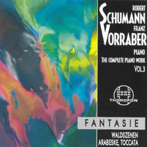 Schumann / Vorraber, Franz: Complete Piano Works 3