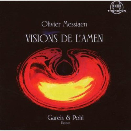 Messiaen / Gareis / Pohl: Visions de L'amen