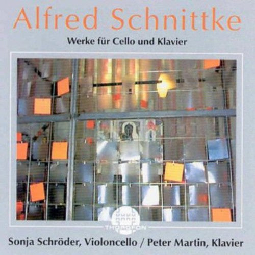 Schnittke / Schroder / Martin: Works for Cello & Piano