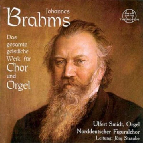 Brahms / Straube, Jorg: Works for Choir & Organ