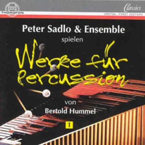 Hummel / Sadlo, Peter: Works for Percussion