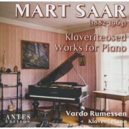 Saar / Rumessen, Vardo: Works for Piano