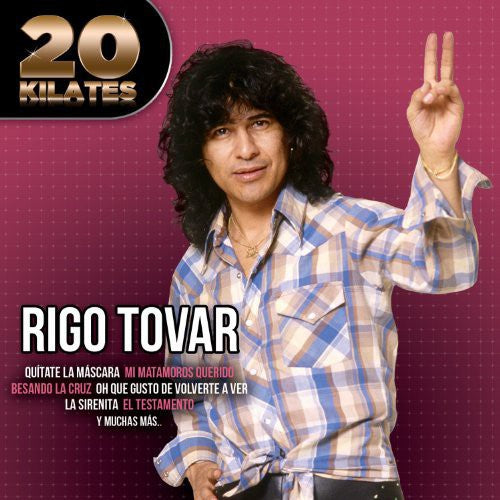 Tovar, Rigo: 20 Kilates