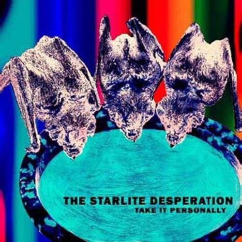 Starlite Desperation: Take It Personally