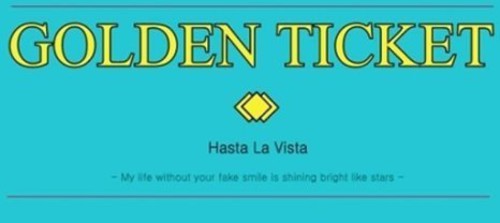 Golden Ticket: Hasta la Vista