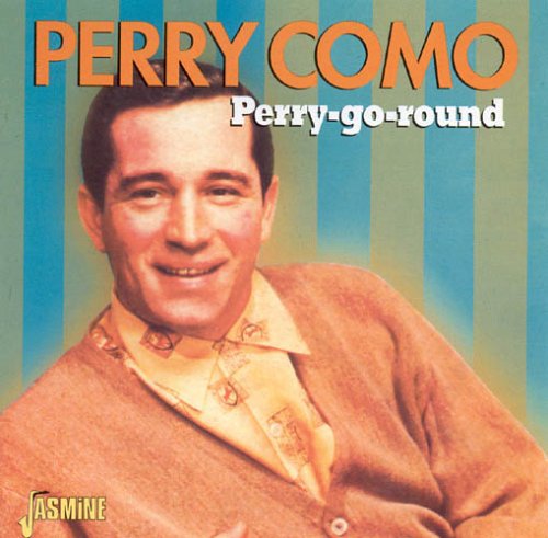 Como, Perry: Perry Go Round