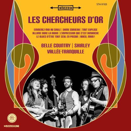 Les Chercheurs D'or: Les Chercheurs D'or