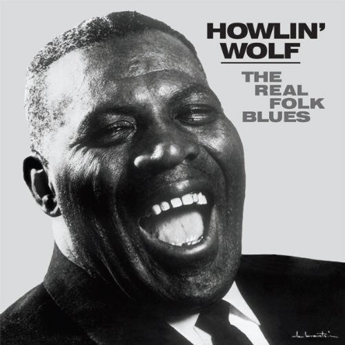 Howlin Wolf: The Real Folk Blues