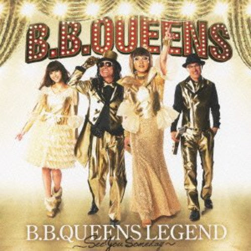 B.B.Queens: Legend / See You Someday