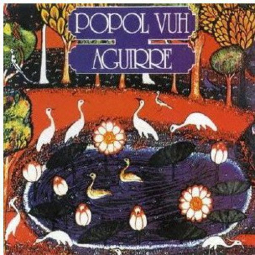 Popol Vuh: Aguirre