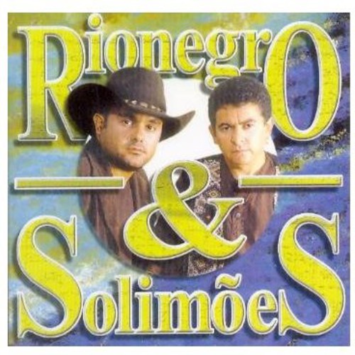 Rionegro & Solimoes: O Amor Supera Tudo