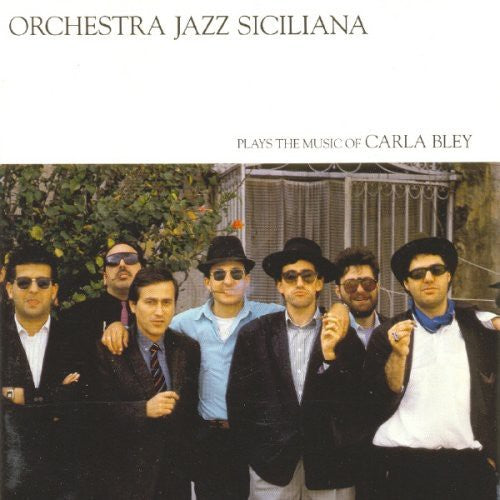 Bley, Carla / Orchestra Jazz Siciliana: Plays the Music of Carla Bley