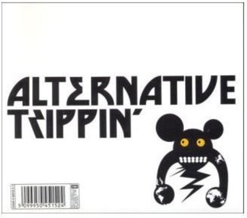Alternative Trippin 1 / Various: Alternative Trippin 1 / Various