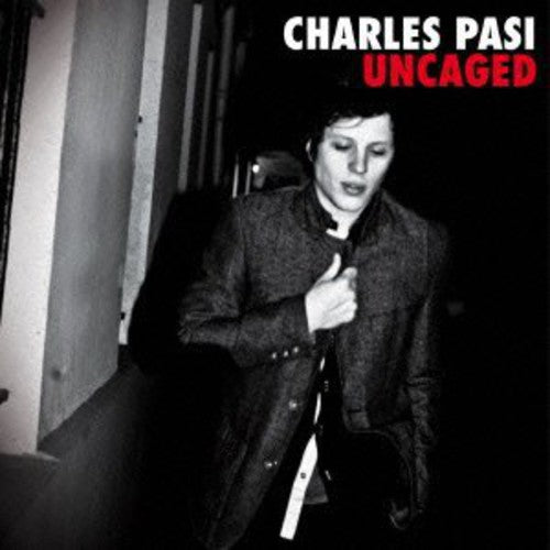 Pasi, Charles: Uncaged