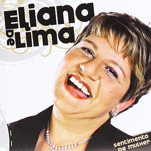 De Lima, Eliana: Sentimento de Mulher