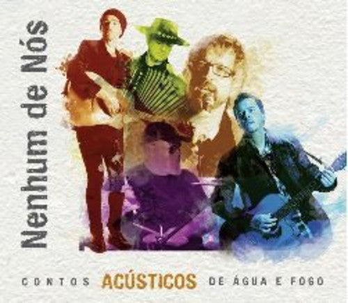 Nenhum de Nos: Contos Acusticos de Agua E Fogo