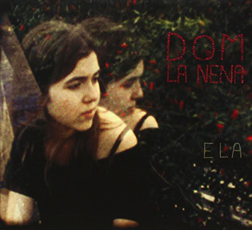 La Nena, Dom: Ela