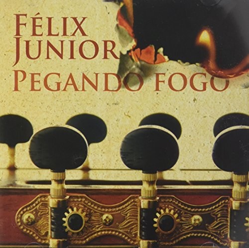 Junior, Felix: Pegando Fogo