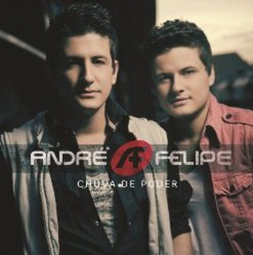 Andre & Felipe: Chuva de Poder