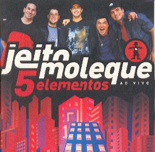 Jeito Moleque: 5 Elementos Ao Vivo