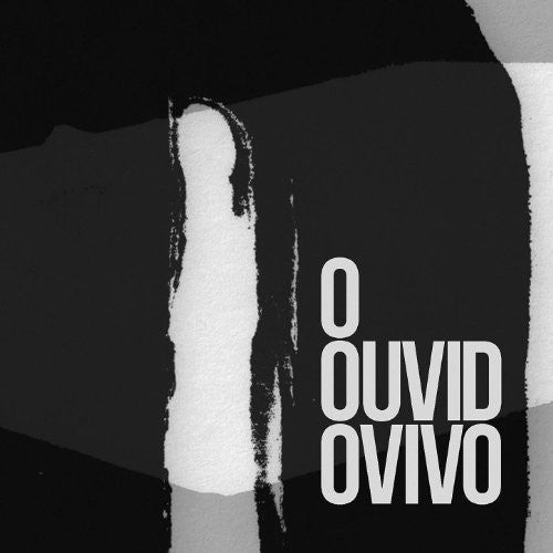 O Ouvido Vivo / Various: O Ouvido Vivo / Various