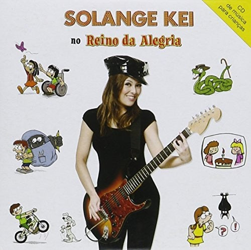 Kei, Solange: No Reino Da Alegria