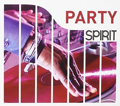 Spirit of Party / Various: Spirit of Party / Various