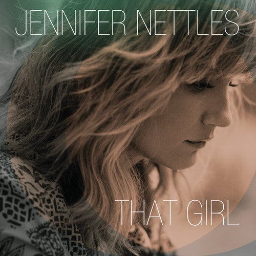 Nettles, Jennifer: That Girl