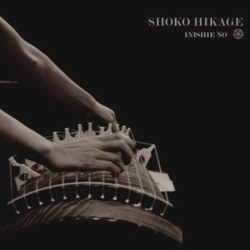 Hikage, Shoko: Inishie No / Ancient Times